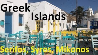 Sailing the Greek Islands Serifos Syros Mikonos Greece  Part 2 [upl. by Arun]