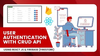 React JS amp Firebase Authentication  Firestore CRUD Operations Tutorial  StepbyStep Guide  2024 [upl. by Sylera]