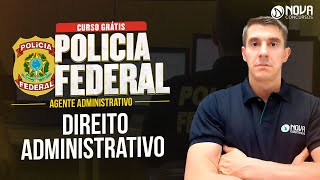 Direito Administrativo Concurso AGENTE ADMINISTRATIVO PF 2022 [upl. by Oilejor734]