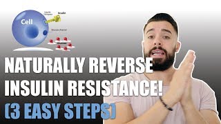 How to Reverse Insulin Resistance NATURALLY 3 EASY STEPS [upl. by Rusticus223]