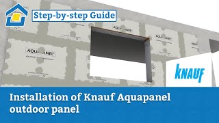 How to Installation of Knauf Aquapanel outdoor panel on exterior wall [upl. by Anitram]