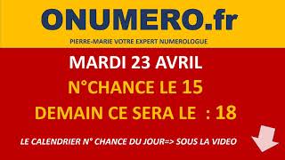 NUMERO CHANCE DU JOUR MARDI 23 AVRIL 2019 [upl. by Tatianna]