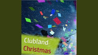 Last Christmas Clubland Xmas Mix [upl. by Iolande]