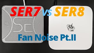 Beelink SER7 vs SER8 Fan Noise Test Pt II [upl. by Nordgren246]