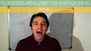 Tú Puedes Realizar Tus Sueños en el 2015  Frases de Motivación [upl. by Kerns982]