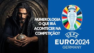 EUROCOPA 2024 NUMEROLOGIA PREVÊ O QUE PODERÁ ACONTECER [upl. by Nylirad]