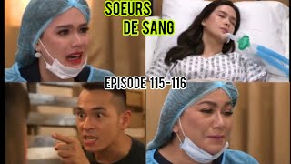 SOEURS DE SANG EPISODE 115116 Kary Est Entre La Vie et La Mort [upl. by Shirlie]