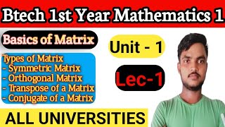 UNIT  1 BASICS OF MATRICES  TYPES OF MATRICES  ENGG MATHEMATICS 1  by Ankush Kumar maths [upl. by Emelita665]