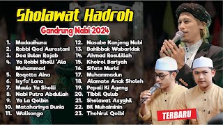 HADROH GANDRUNG NABI SHOLAWAT TERBARU 2024 bersama GUS ZAMAN ASSEKHAL [upl. by Scharaga]