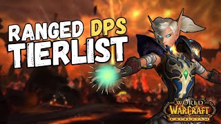 Ranking WOW Cataclysm Ranged DPS From Best to Worst [upl. by Hescock902]