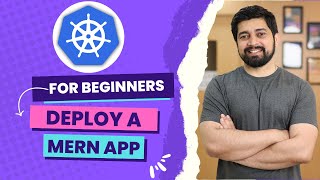 Complete Kubernetes Course  Deploy MERN app [upl. by Vaientina]