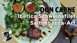 Ibérico Schweinefilet SaltimboccaArt  Rezept  DON CARNE [upl. by Sirap]