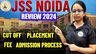 JSS NOIDA REVIEW 2024  Expected Cutoff 2024 PRANSHIKANPUR [upl. by Otreblada]