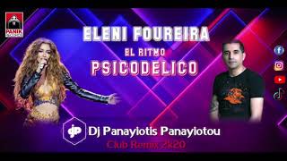 Eleni Foureira  El Ritmo Psicodélico DJ Panayiotis Panayiotou Remix 2K20 [upl. by Manara]