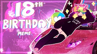 18th Birthday  Meme [upl. by Ramonda67]