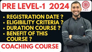 Pre Level 1 Coaching Course 2024  Eligibility CriteriaDate of registrationFull Explanation [upl. by Beitnes]