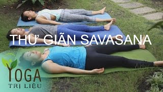 THƯ GIÃN SAVASANA [upl. by Eet]