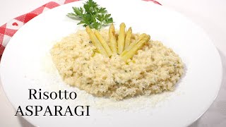 RISOTTO AGLI ASPARAGI RICETTA  RISOTTO AGLI ASPARAGI BIANCHI [upl. by Driscoll]