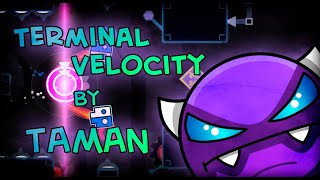 quotTerminal Velocityquot by TamaN  Geometry Dash 22 [upl. by Hofstetter306]