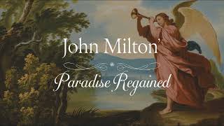 quotParadise Regained by John Milton  The Redemption of Man Full Audiobookquot [upl. by Nimsaj]