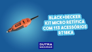 BlackDecker  Kit micro retífica com 113 acessórios RT18KA [upl. by Lledualc]