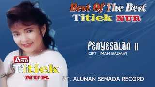 TITIEK NUR  PENYESALAN II  Official Video Musik  HD [upl. by Aidyl]