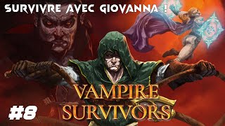 Survivre avec Giovanna   Vampire Survivors FR 8 [upl. by Refannej]