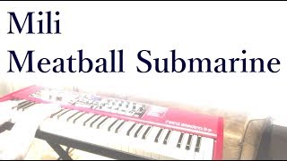 Mili  Meatball Submarine  piano cover by narumi ピアノカバー [upl. by Dnomra130]