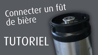 Connecter un fût de bière  TUTO [upl. by Bremen225]