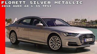 Florett Silver Metallic 2018 Audi A8 L 55 TFSI Walkaround [upl. by Defant]