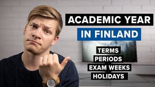 Academic Year in Finland – Semesters Periods Exams and Holidays Explained  Study in Finland [upl. by Mahoney]