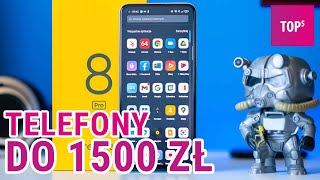 Telefony do 1500 zł warte zakupu  TOP 5 [upl. by Salisbarry]