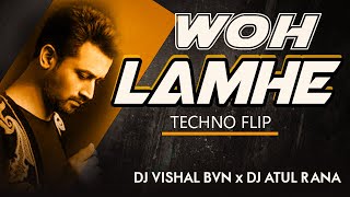 Woh Lamhe  Techno Flip  Dj Vishal Bvn  Dj Atul Rana [upl. by Ahsemrac]