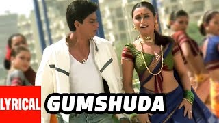 Gumshuda Lyrical Video  Chalte Chalte  Sonu Nigam  Shah Rukh Khan Rani Mukherjee [upl. by Kris]