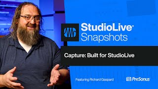 Capture Built for StudioLive  PreSonus [upl. by Akemahs]