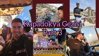 Kapadokya Gezisi  Part 3 [upl. by Nyleahs]