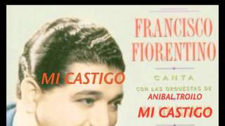 MI CASTIGOANIBAL TROILOFRANCISCO FLORENTINO [upl. by Yadahs]