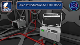 Stationeers  Introduction to and understand IC10  Tutorial [upl. by Pogue]