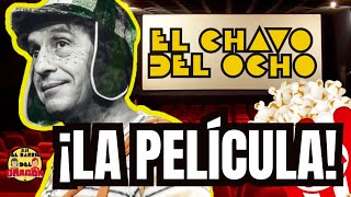 🔴🟡LA PELÍCULA DE EL CHAVO DEL 8🟡🔴 [upl. by Aratnahs]