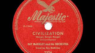 1947 HITS ARCHIVE Civilization Bongo Bongo Bongo  Ray McKinley [upl. by Elbart]