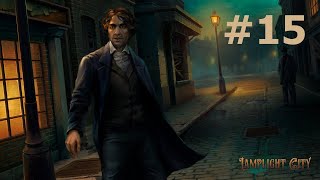 Lamplight City ▶ Walkthrough  Case 4  Part 15 [upl. by Joanne]