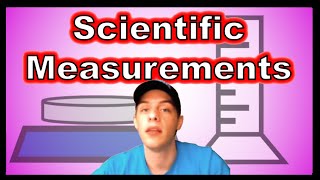 Scientific Measurements [upl. by Eluk]