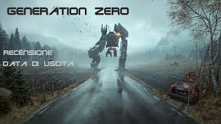 Generation Zero  gameplay ita  recensione  uscita [upl. by Phelgen]