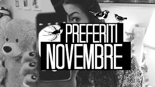 Preferiti di Novembre 2014 [upl. by Icnan]