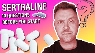 Sertraline  10 Questions Before You Start Part One [upl. by Bissell160]