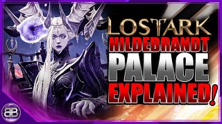 Lost Ark  Hildebrandt Palace  Abyssal Dungeon explained [upl. by Rori914]