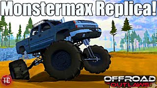 Offroad Outlaws MONSTERMAX REPLICA BUILD NEW UPDATE [upl. by Roux793]