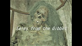 Tales from the Gibbet [upl. by Alexia]