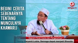 Sejarah Munculnya Kaum Khawarij  Ceramah Ustadz Adi Hidayat Terbaru 2019 [upl. by Vonny828]