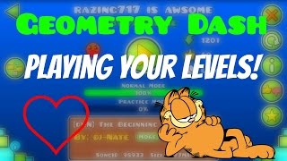 31 Geometry Dash  Playing your levels Pt1 [upl. by Nodnas662]